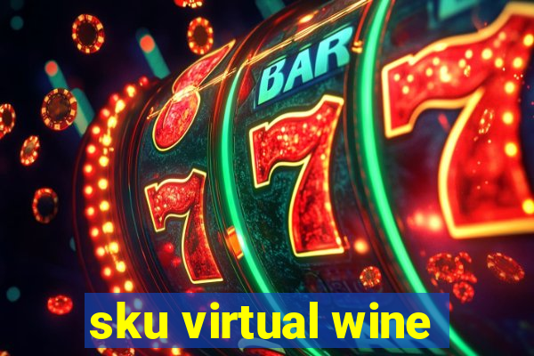 sku virtual wine